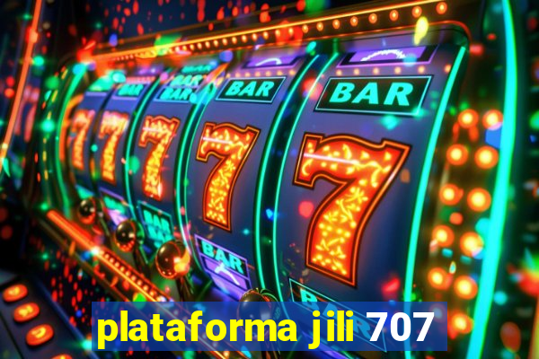 plataforma jili 707